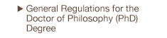 General Regulations for the Doctor of Philosophy (PhD) Degree