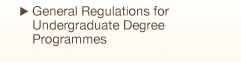 General Regulations for Undergraduate Degree Programmes